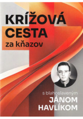 Kr�ov� cesta za k�azov s blahoslaven�m J�nom Havl�kom + Obr�zok