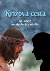 Krov cesta (za) obete manipulcie a nsilia