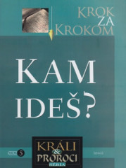 Krok za krokom: Kam ide?