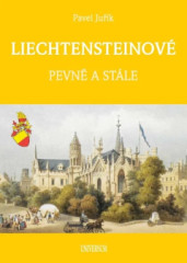 LIECHTENSTEINOV. Pevn a stle