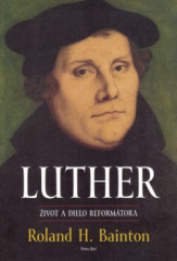 LUTHER - ivot a dielo reformtora