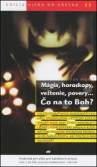 Mgia, horoskopy, vetenie, povery... o na to Boh? (21)