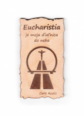 Magnetka drev. (222): Eucharistia je moja...