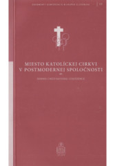 Miesto Katolckej cirkvi v postmodernej spolonosti / DKBS 19. zvzok