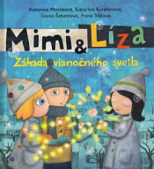 Mimi a Lza. Zhada vianonho svetla