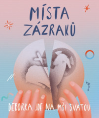 Msta zzrak. Deborka jde na mi svatou