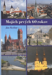 Mojich prvch 60 rokov