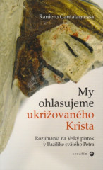 My ohlasujeme ukriovanho Krista