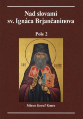 Nad slovami Sv. Ignca Brjananinova Pole 2