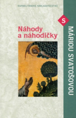 N�hody a n�hodi�ky s M�riou Svato�ovou