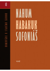 Nahum, Habakuk, Sofoni - Komentre k Starmu zkonu 12