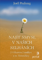 Najt smysl v naich selhnch