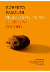 Neboli sme to my. Slobodn od viny