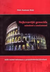 Nejkrvavj genocida minulosti a souasnosti