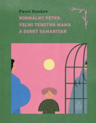 Normálny Peter, veľmi tehotná mama a dobrý samaritán