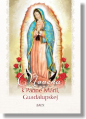 Novena k Panne Márii, Guadalupskej