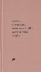 O vzdelan, otvorenosti celku a zneuvan jazyka