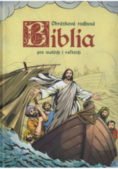 Obr�zkov� rodinn� Biblia pre mal�ch i ve�k�ch