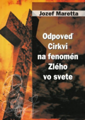 Odpove Cirkvi na fenomn Zlho vo svete