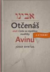 Oten aneb Cesta za mystikou modlitby Avinu