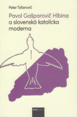 Pavol Gašparoviè Hlbina a slovenská katolícka moderna