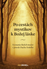 Po cestch mystikov k Boej lske