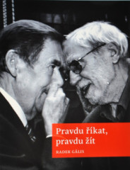 Pravdu ��kat, pravdu ��t