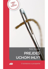 Prejde� uchom ihly?