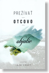 Preva otcovo objatie