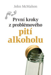 Prvn kroky z problmovho pit alkoholu