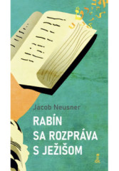 Rab�n sa rozpr�va s Je�i�om