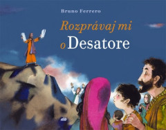 Rozprvaj mi o Desatore