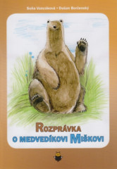 Rozprvka o medvedkovi Mikovi