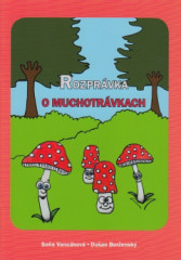 Rozprvka o muchotrvkach