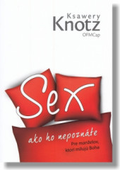 Sex, ako ho nepoznte