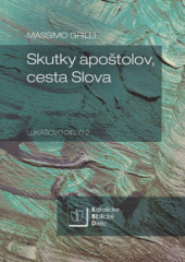 Skutky apotolov, cesta Slova