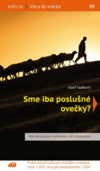 Sme iba poslun oveky? (99)