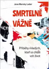 Smrteln vn. Pbhy mladch, kte si chtli vzt ivot