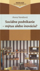 Socilne podnikanie - mtus alebo inovcia?