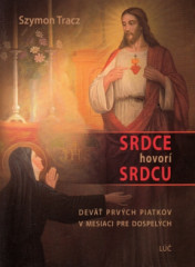 Srdce hovor srdcu