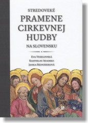 Stredovek pramene cirkevnej hudby na Slovensku