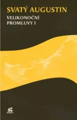 Svat� Augustin. Velikono�n� promluvy I