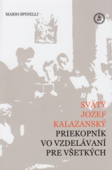 Svt Jozef Kalazansk, priekopnk vo vzdelvan pre vetkych