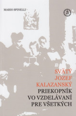 Sv�t� Jozef Kalazansk�, priekopn�k vo vzdel�van� pre v�etkych