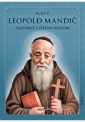 Sv�t� Leopold Mandi� - mal� brat s ve�k�m srdcom