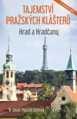 Tajemstv� pra�sk�ch kl�ter�. Hrad a Hrad�any