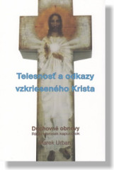 Telesnos a odkazy vzkriesenho Krista