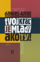 Tvoj Kr je mlad ako ty!