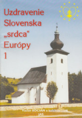 Uzdravenie Slovenska, srdca Eurpy 1