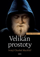 Velikn prostoty - Svt Charbel Machlf